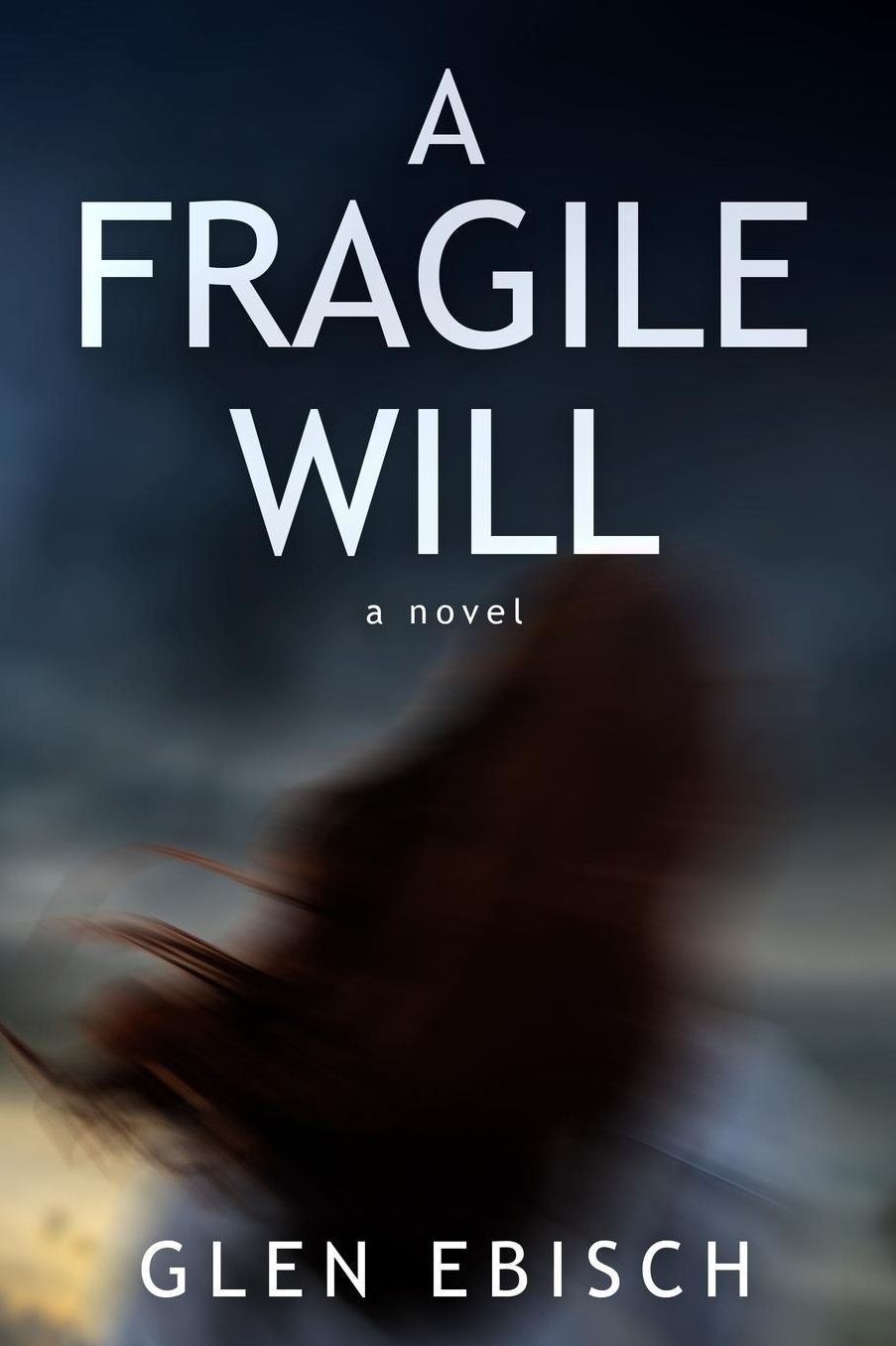 A Fragile Will