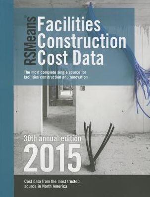 Rsmeans Facilities Construction Cost Data