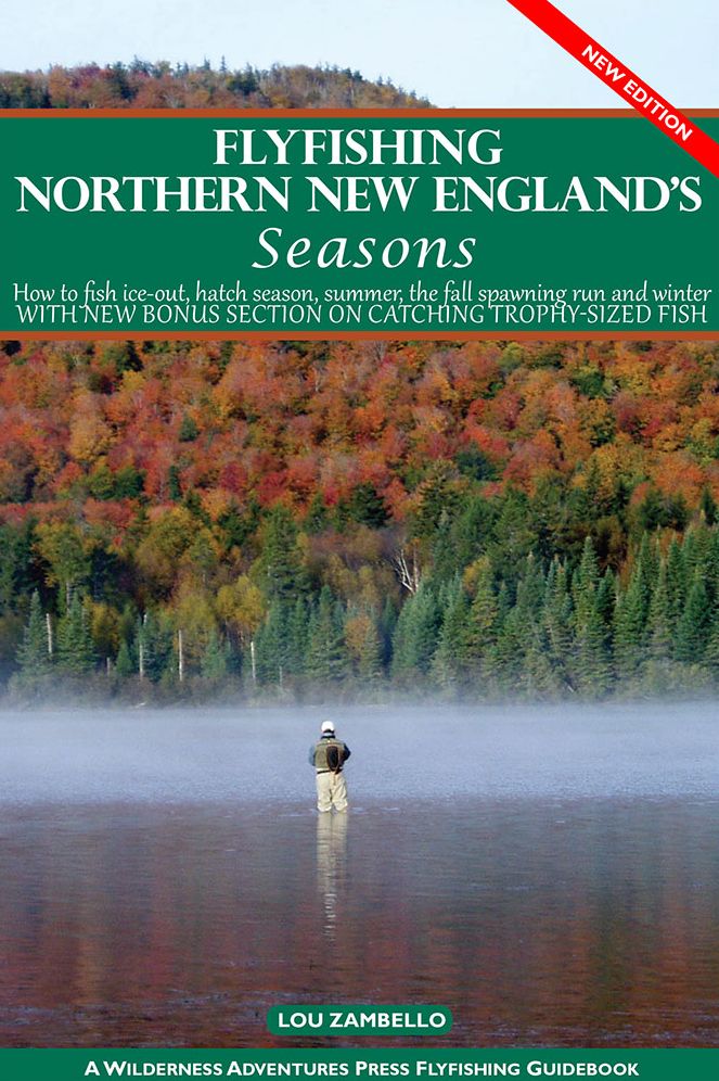 Flyfishing Northern New England's Seasons