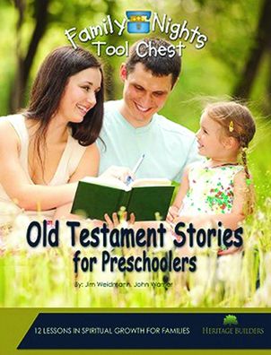 Family Nights Tool Chest: Old Testament Stories for Preschoolers
