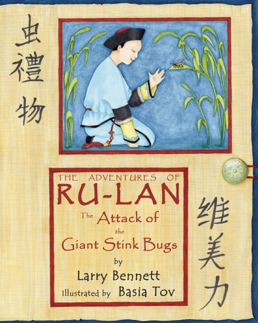The Attack of the Giant Stink Bugs: The Adventures of Ru-lan