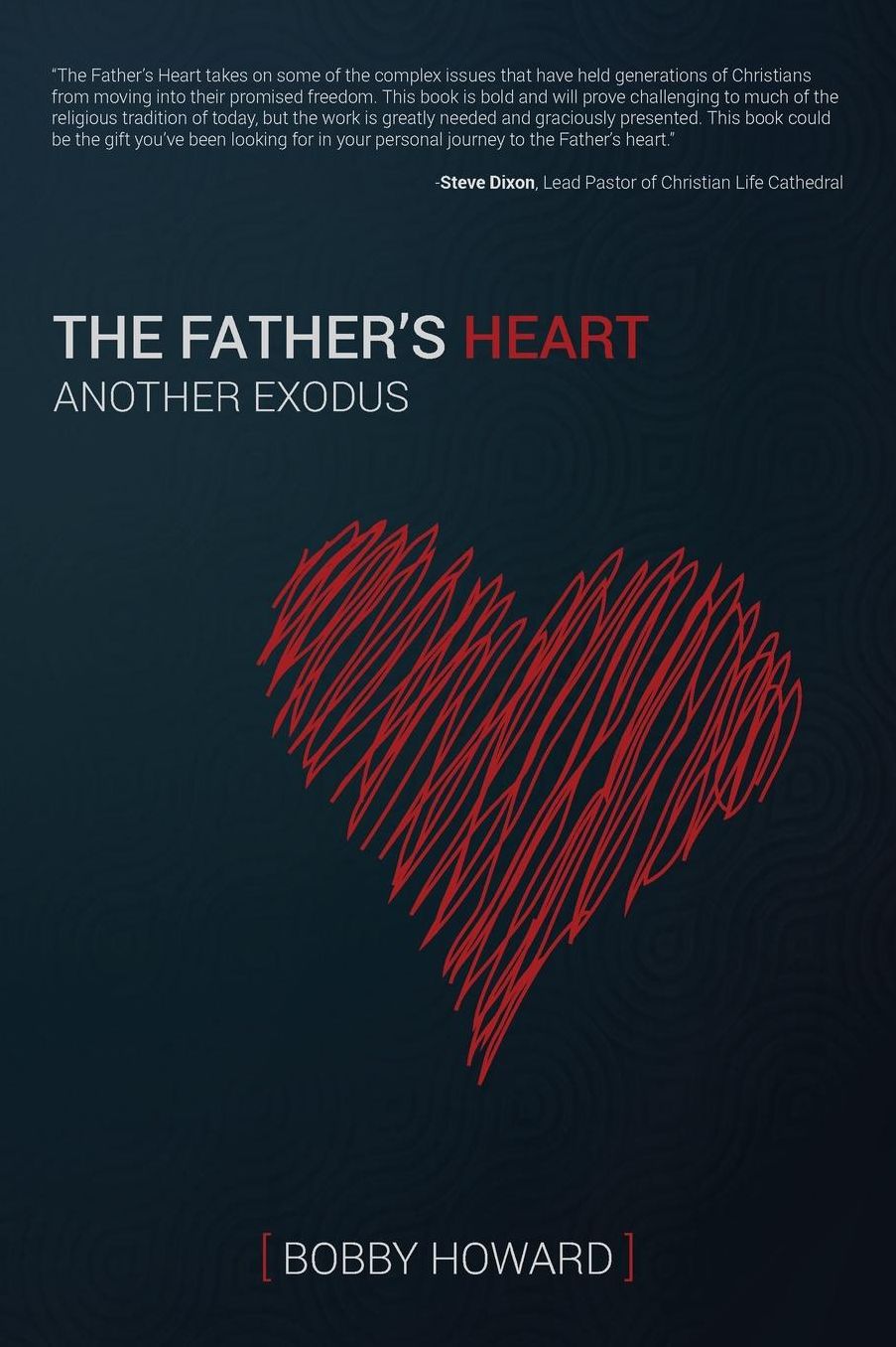 The Father's Heart: Another Exodus
