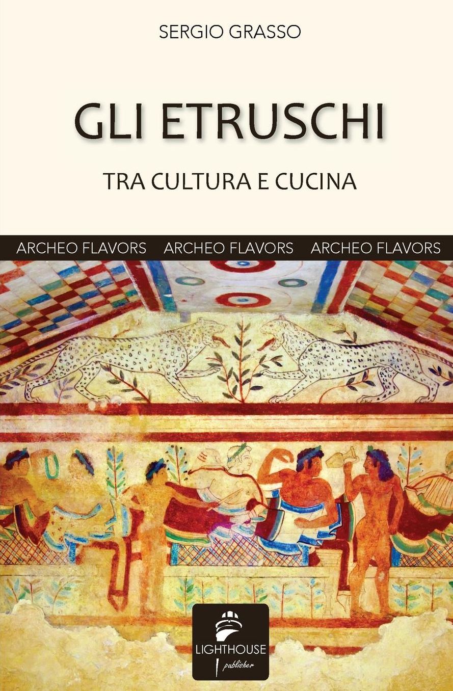 Gli Etruschi: tra cultura e cucina