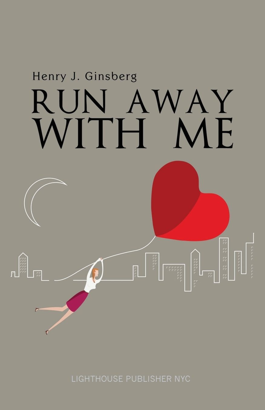 RUN AWAY WITH ME: Stories of Love and Latitudes