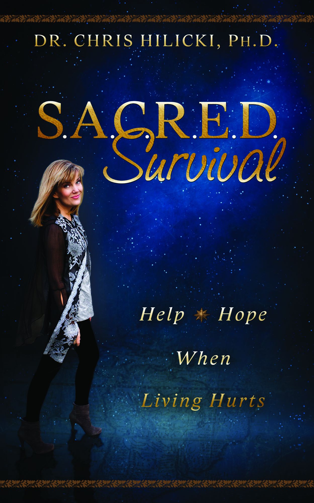 SACRED Survival: Help and Hope When Living Hurts