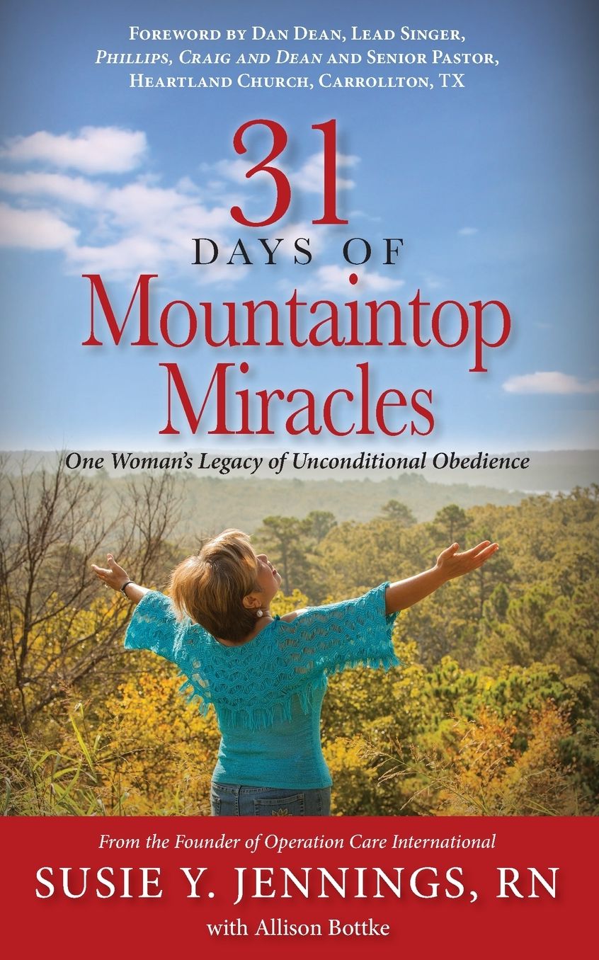 31 Days of Mountaintop Miracles: One Woman's Legacy of Unconditional Obedience