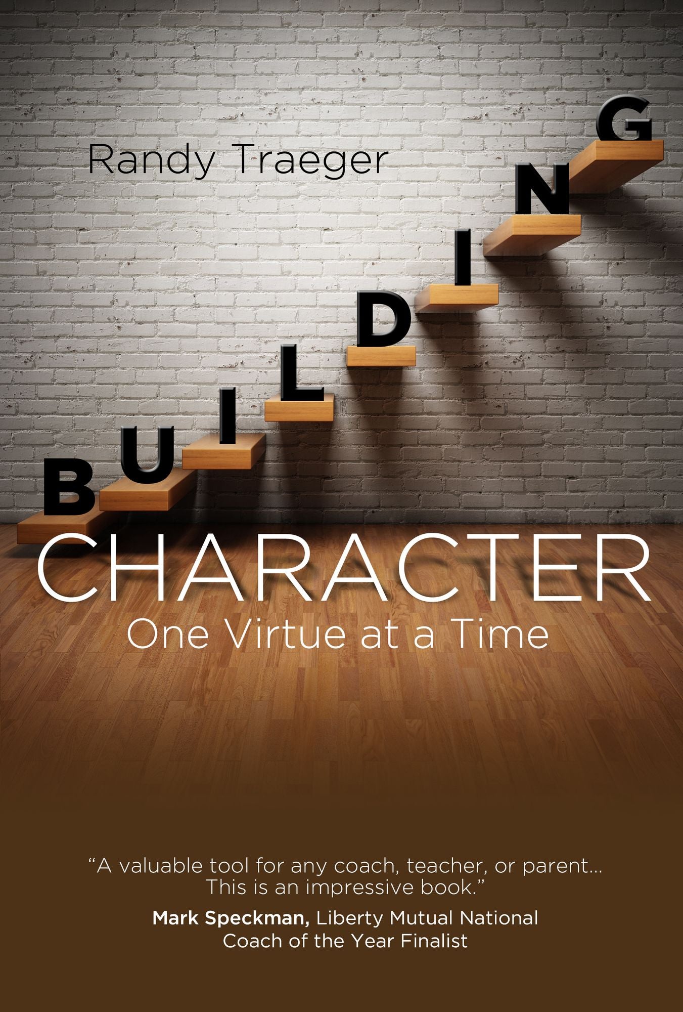 Building Character: One Virtue at a Time