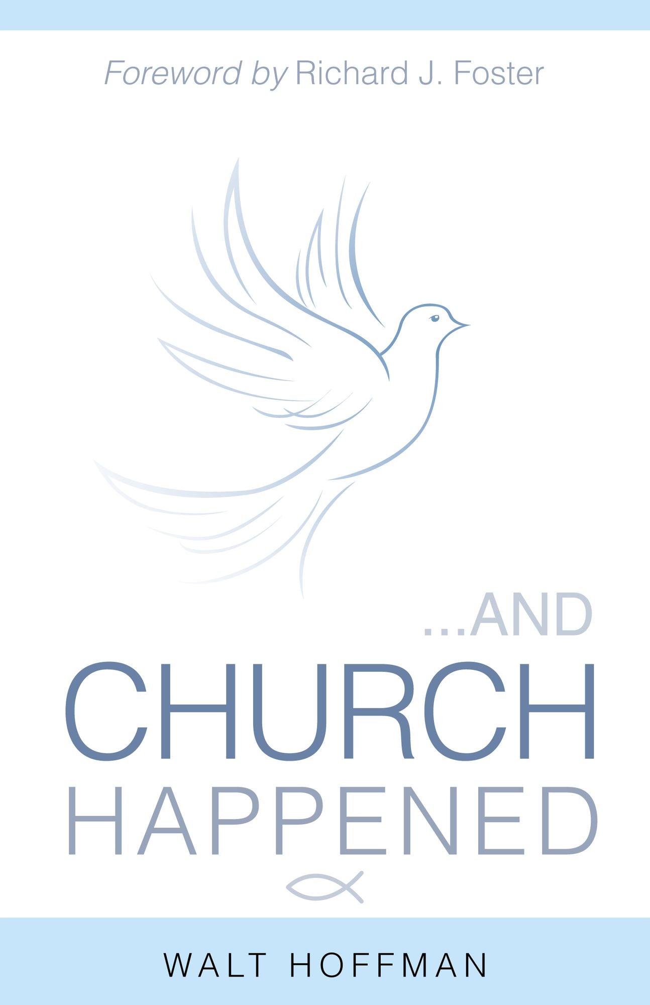 And Church Happened