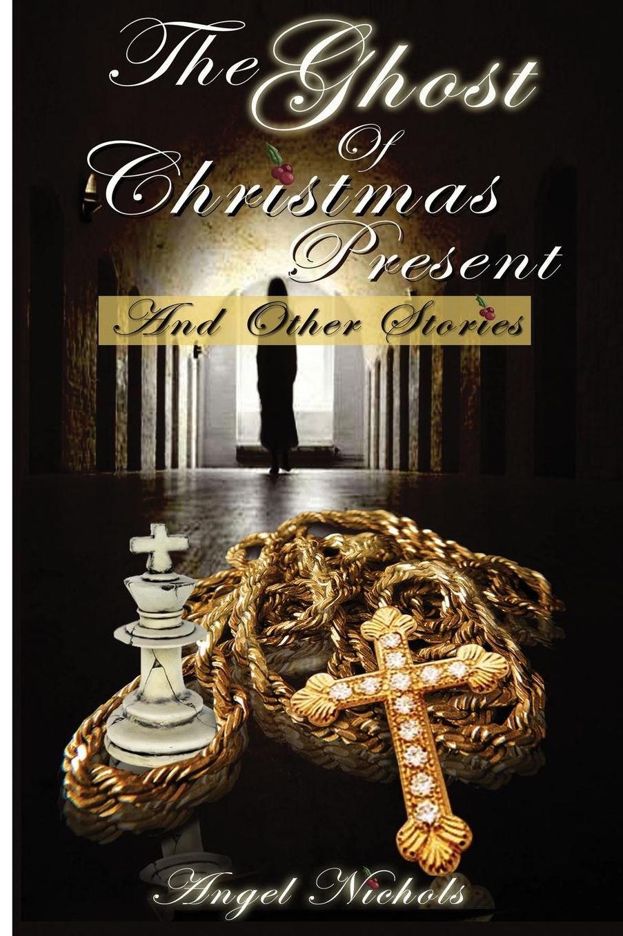 The Ghost of Christmas Present and Other Stories