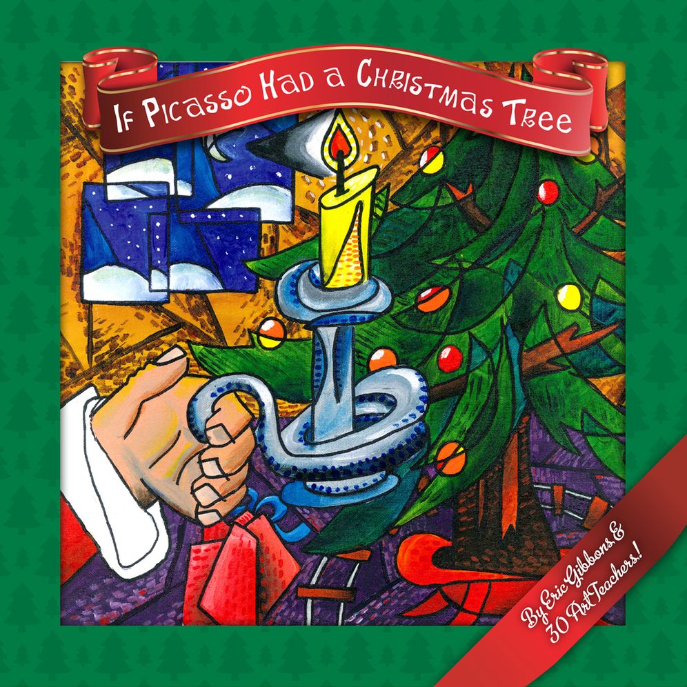 If Picasso Had a Christmas Tree: An illustrated introduction to art history for children by art teachers