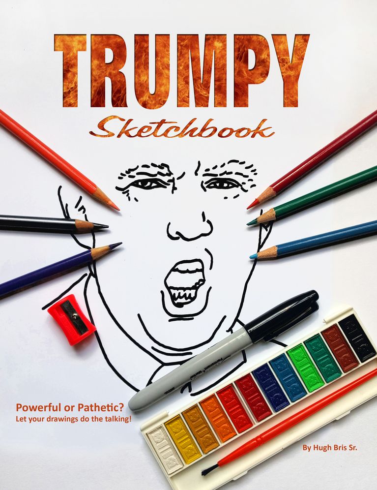 The Trumpy Sketchbook: Powerful or Pathetic? Let your drawings do the talking!