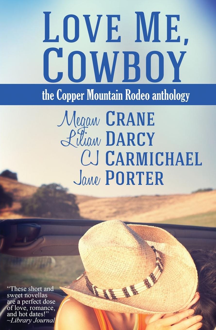 Love Me, Cowboy: The Copper Mountain Rodeo Anthology