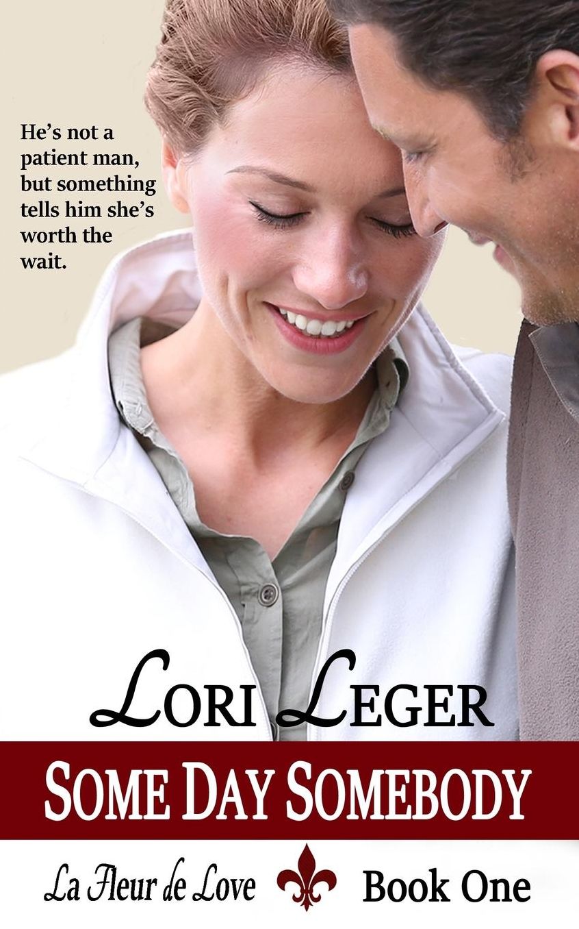 Some Day Somebody: La Fleur de Love: Book One