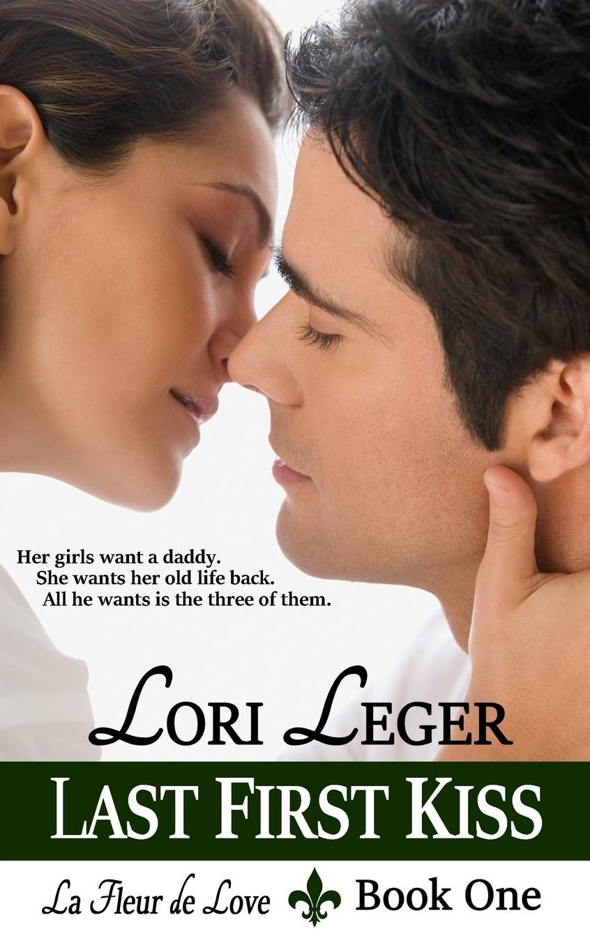 Last First Kiss: La Fleur de Love: Book Two