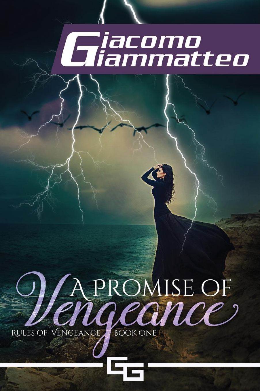 A Promise of Vengeance: Rules of Vengeance, Book I