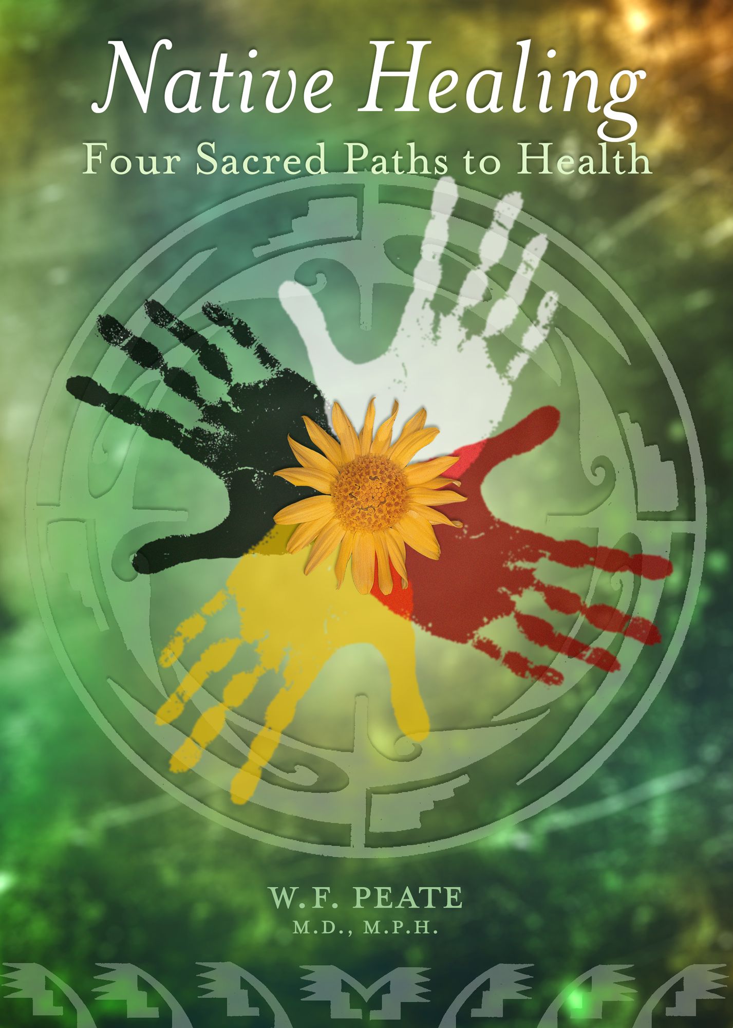 Native Healing: Four Sacred Paths to Health