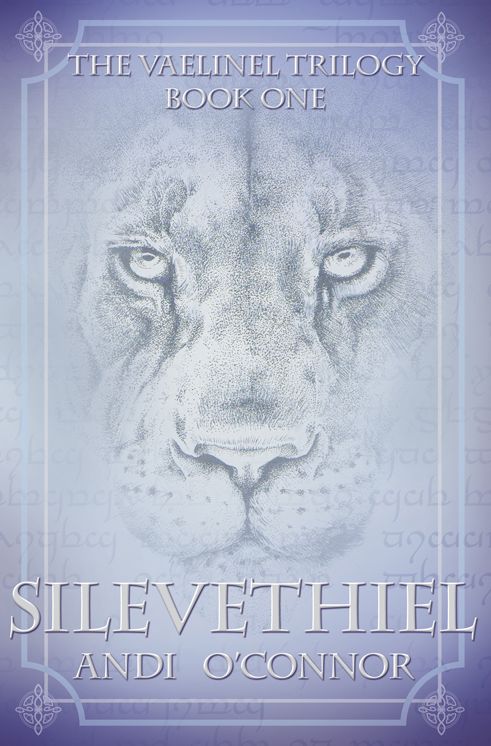 Silevethiel: The Vaelinel Trilogy, Book One