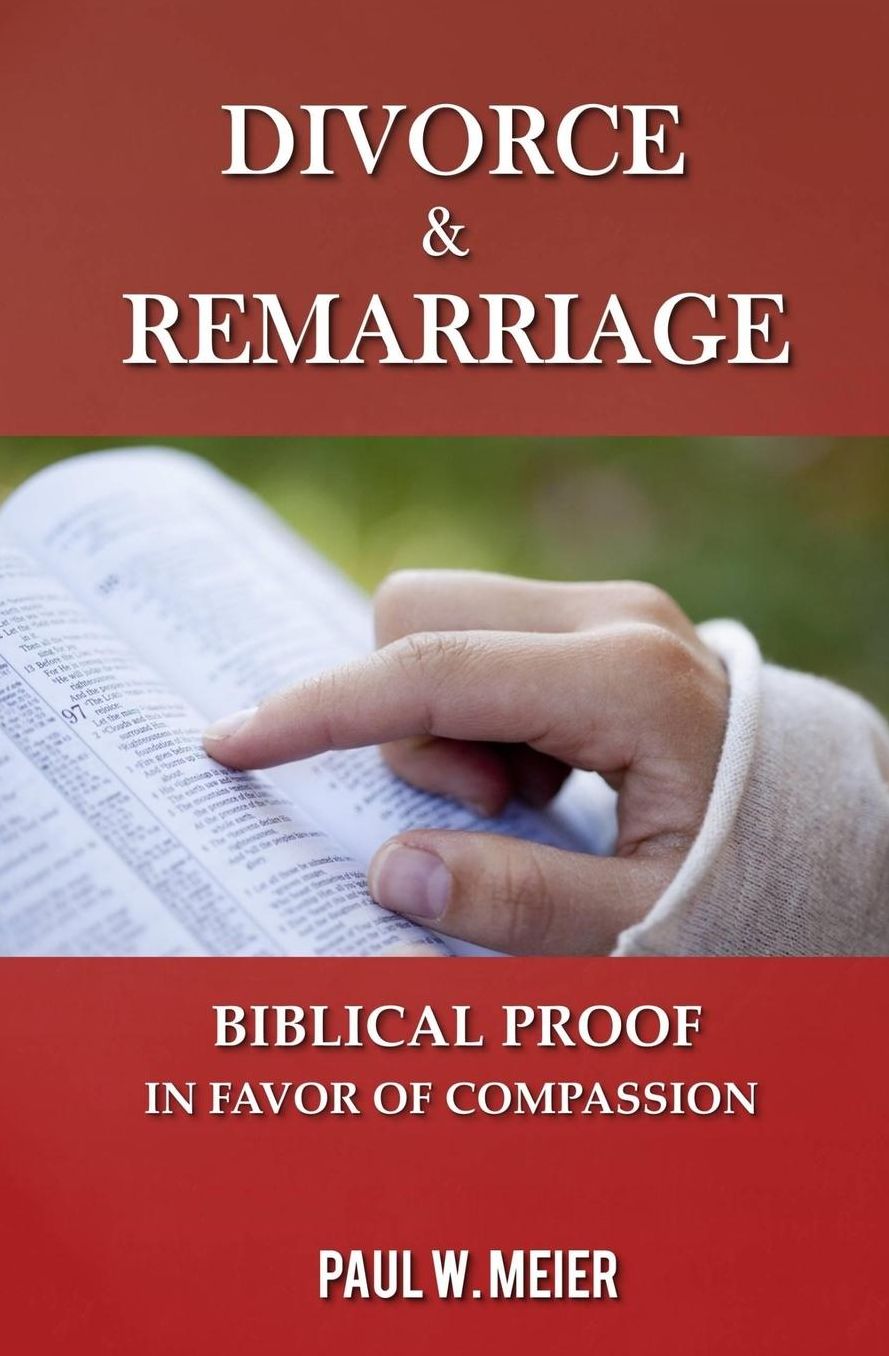 Divorce & Remarriage: Biblical Proof in Favor of Compassion