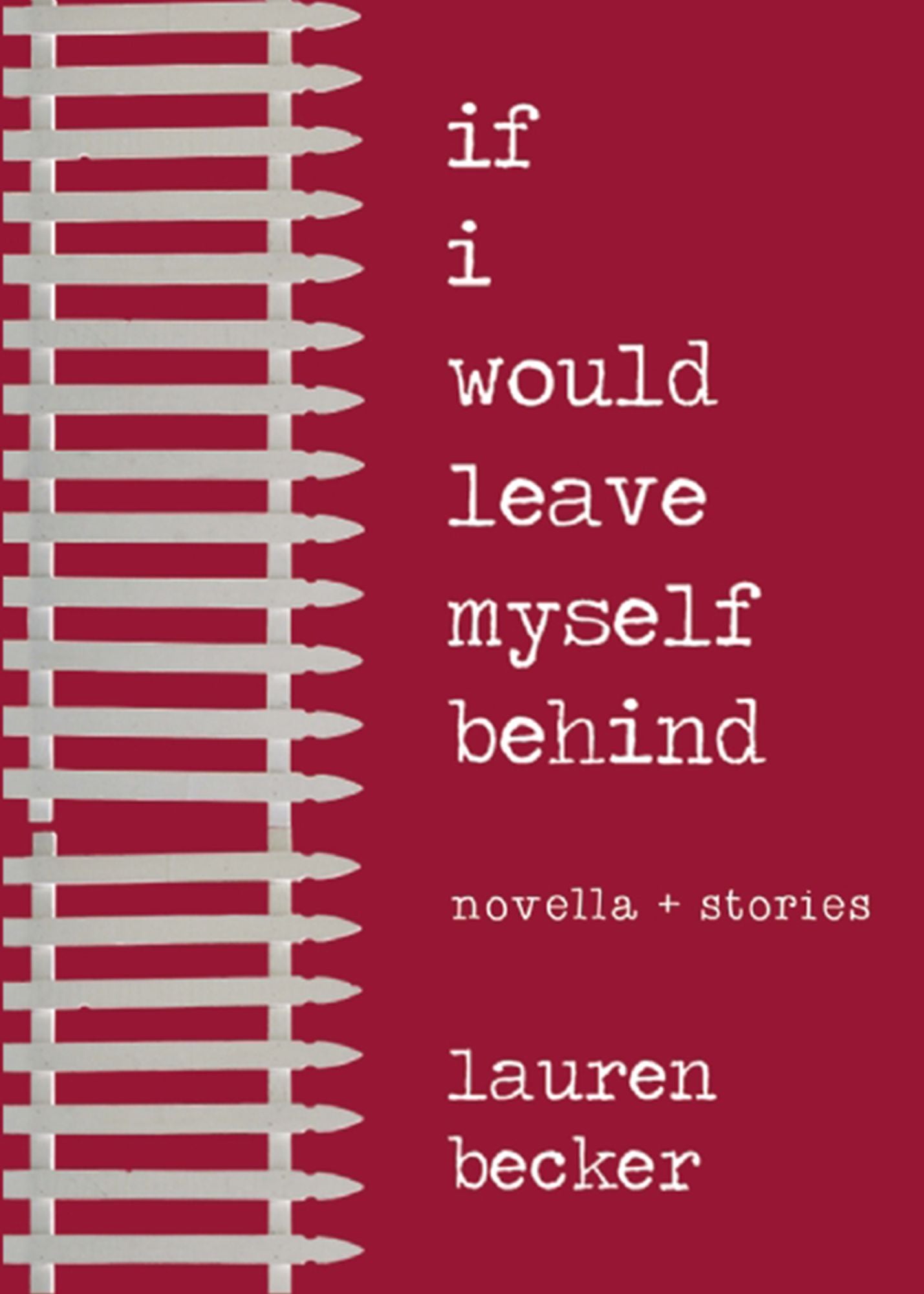 If I Would Leave Myself Behind: Stories