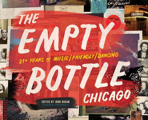 The Empty Bottle Chicago: 21+ Years of Music / Friendly / Dancing