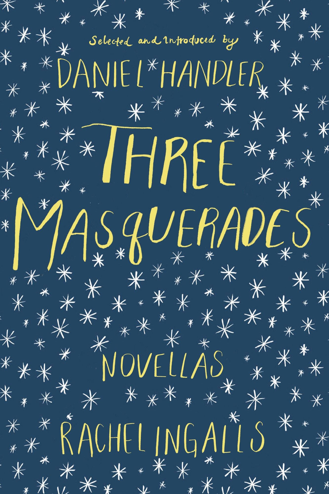 Three Masquerades: Novellas by Rachel Ingalls