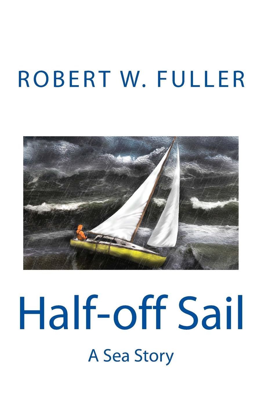 Half-off Sail: A Sea Story