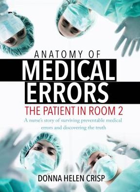 Anatomy of Medical Errors: The Patient in Room 2