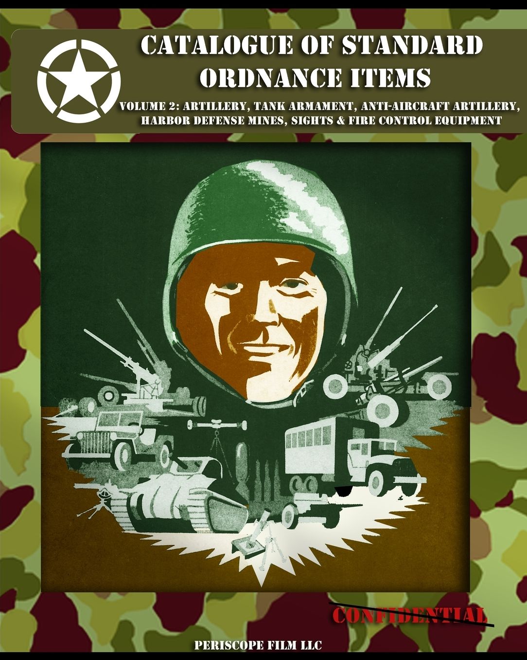 Catalogue of Standard Ordnance Items: Volume 2: Artillery, Tank Armament, Anti-aircraft Artillery, Harbor Defense Mines, Sights & Fire Control Equipment