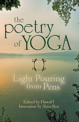 The Poetry of Yoga: Light Pouring from Pens