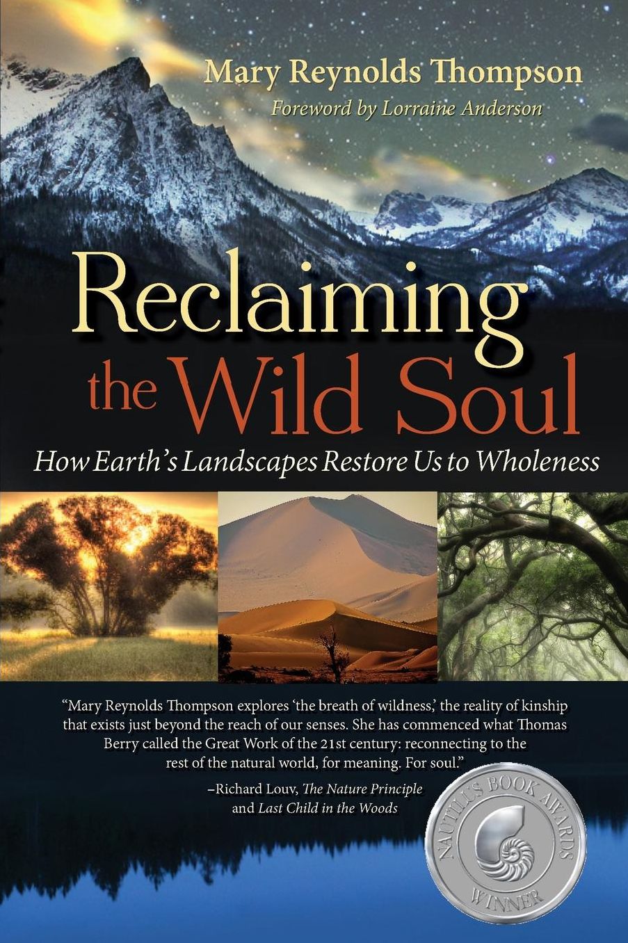 Reclaiming the Wild Soul: How Earth's Landscapes Restore Us to Wholeness