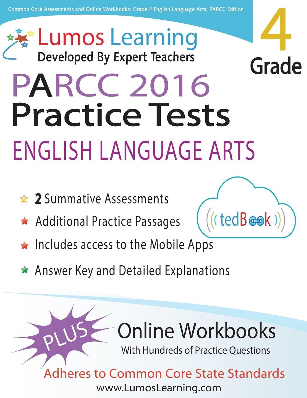 Common Core Assessments and Online Workbooks: Grade 4 Language Arts and Literacy, PARCC Edition: Common Core State Standards Aligned