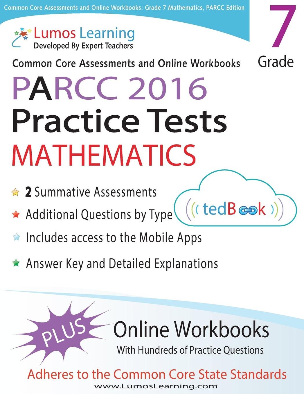 Common Core Assessments and Online Workbooks: Grade 7 Mathematics, Parcc Edition: Common Core State Standards Aligned