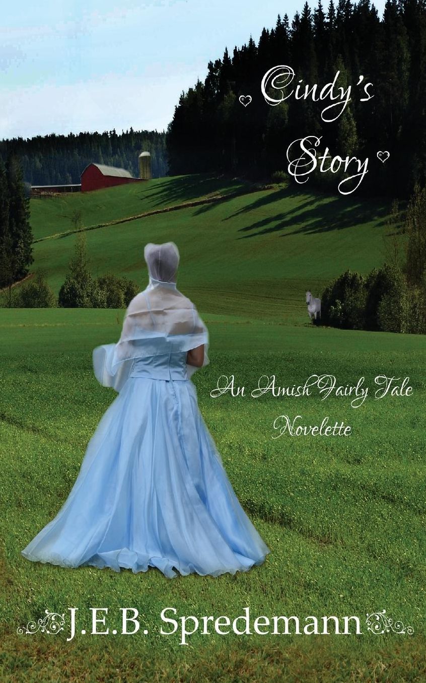 Cindy's Story - An Amish Fairly Tale Novelette 1