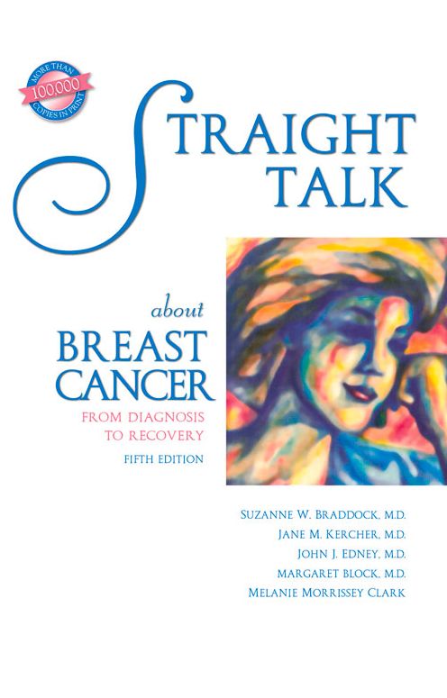 Straight Talk about Breast Cancer: From Diagnosis to Recovery