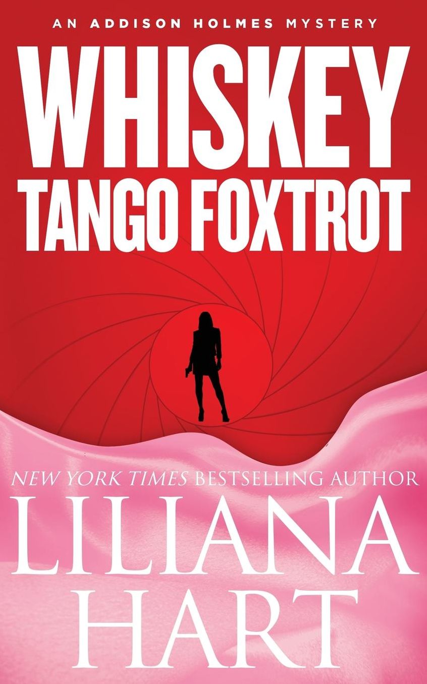 Whiskey Tango Foxtrot (Addison Holmes Series #5)