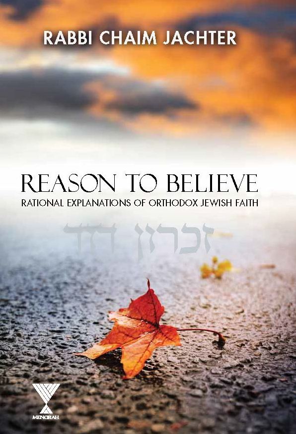 Reason to Believe: Rational Explanations of Orthodox Jewish Faith