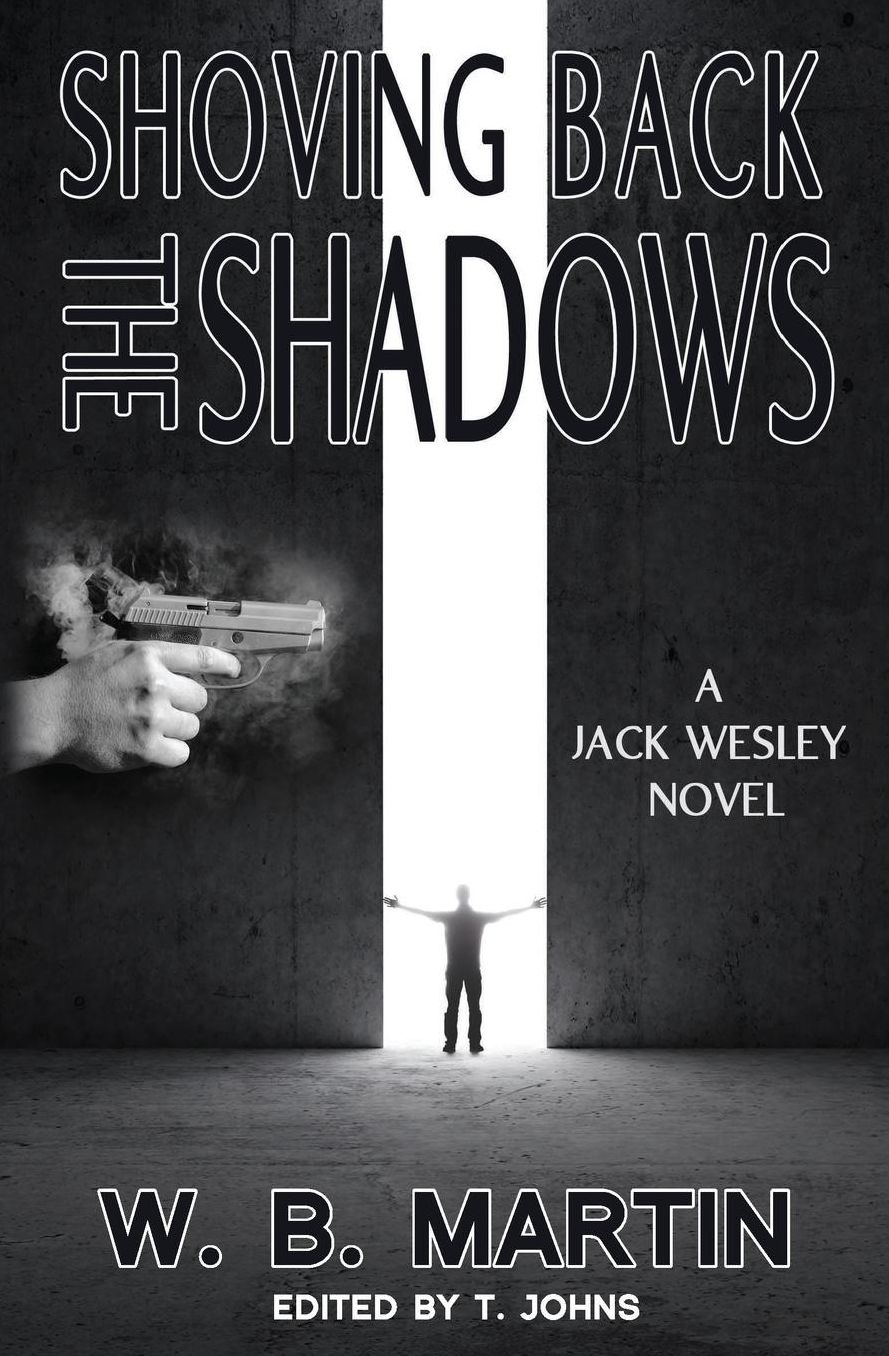Shoving Back the Shadows: A Jack Wesley Novel