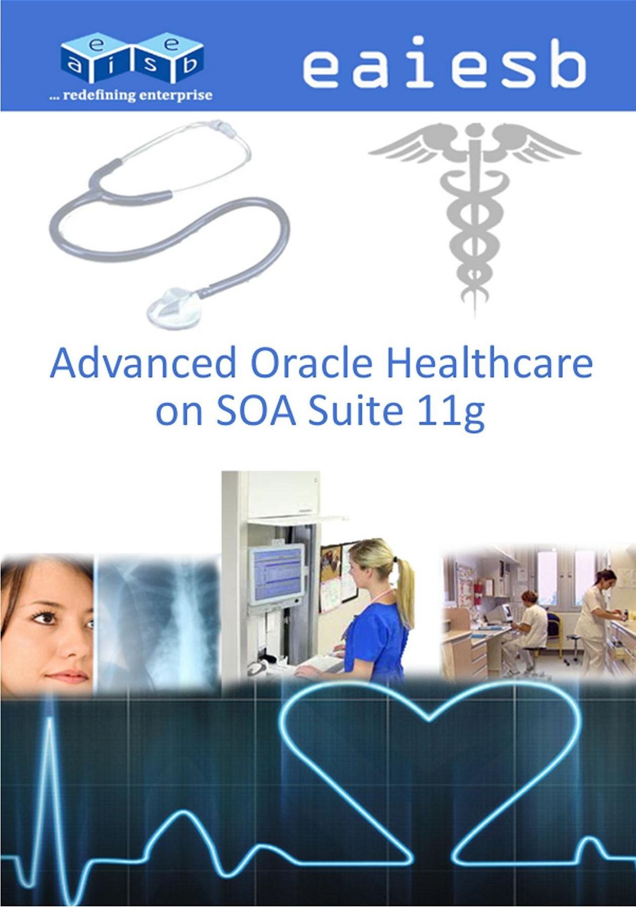 Advanced Oracle Healthcare: on SOA Suite 11g