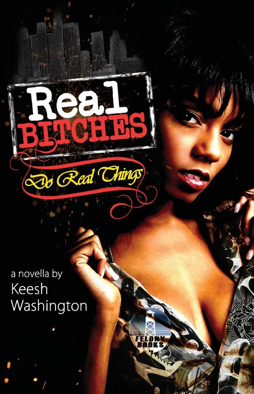 Real Bitches Do Real Things