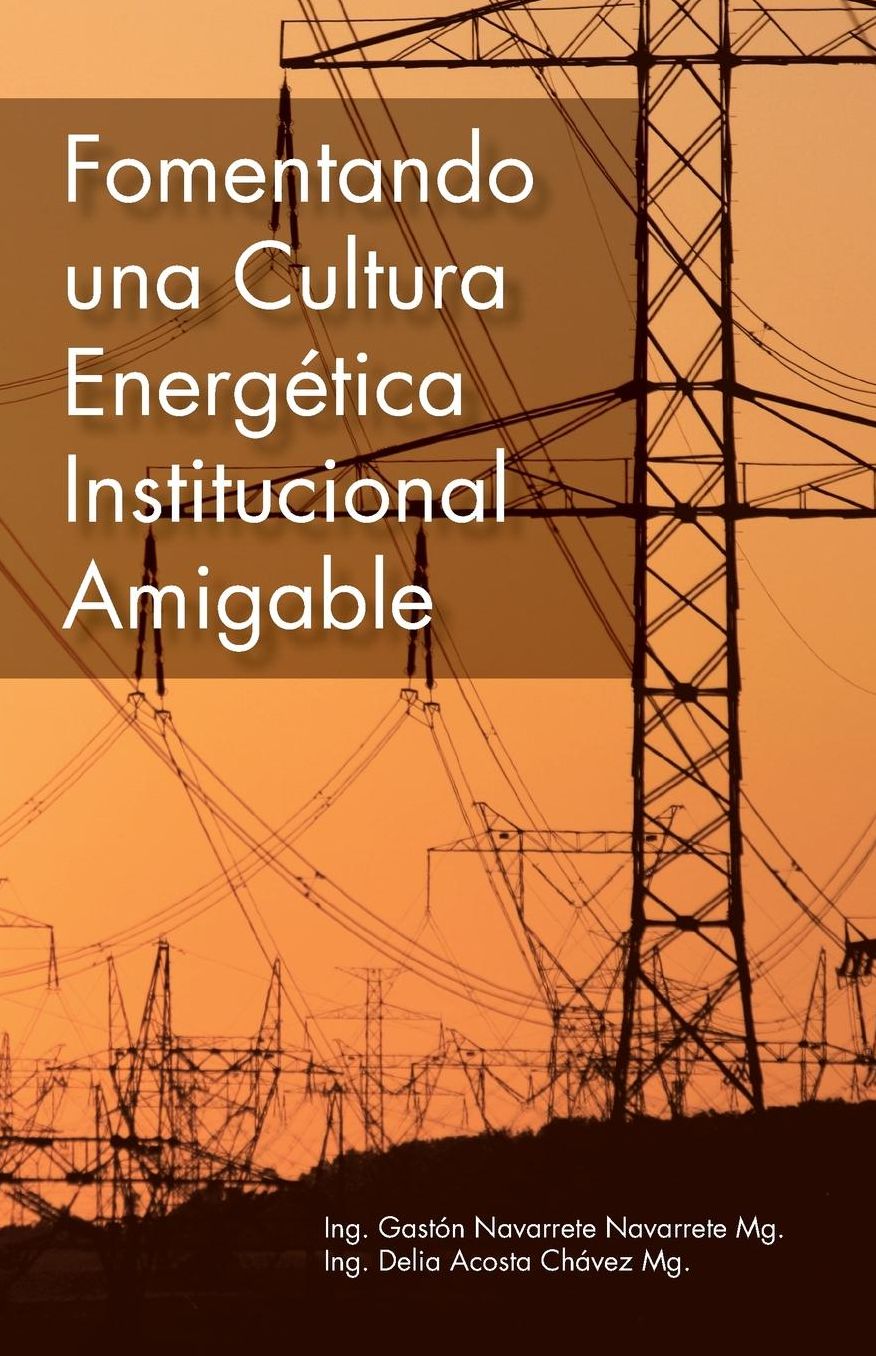FOMENTANDO UNA CULTURA ENERGÉTICA INSTITUCIONAL AMIGABLE