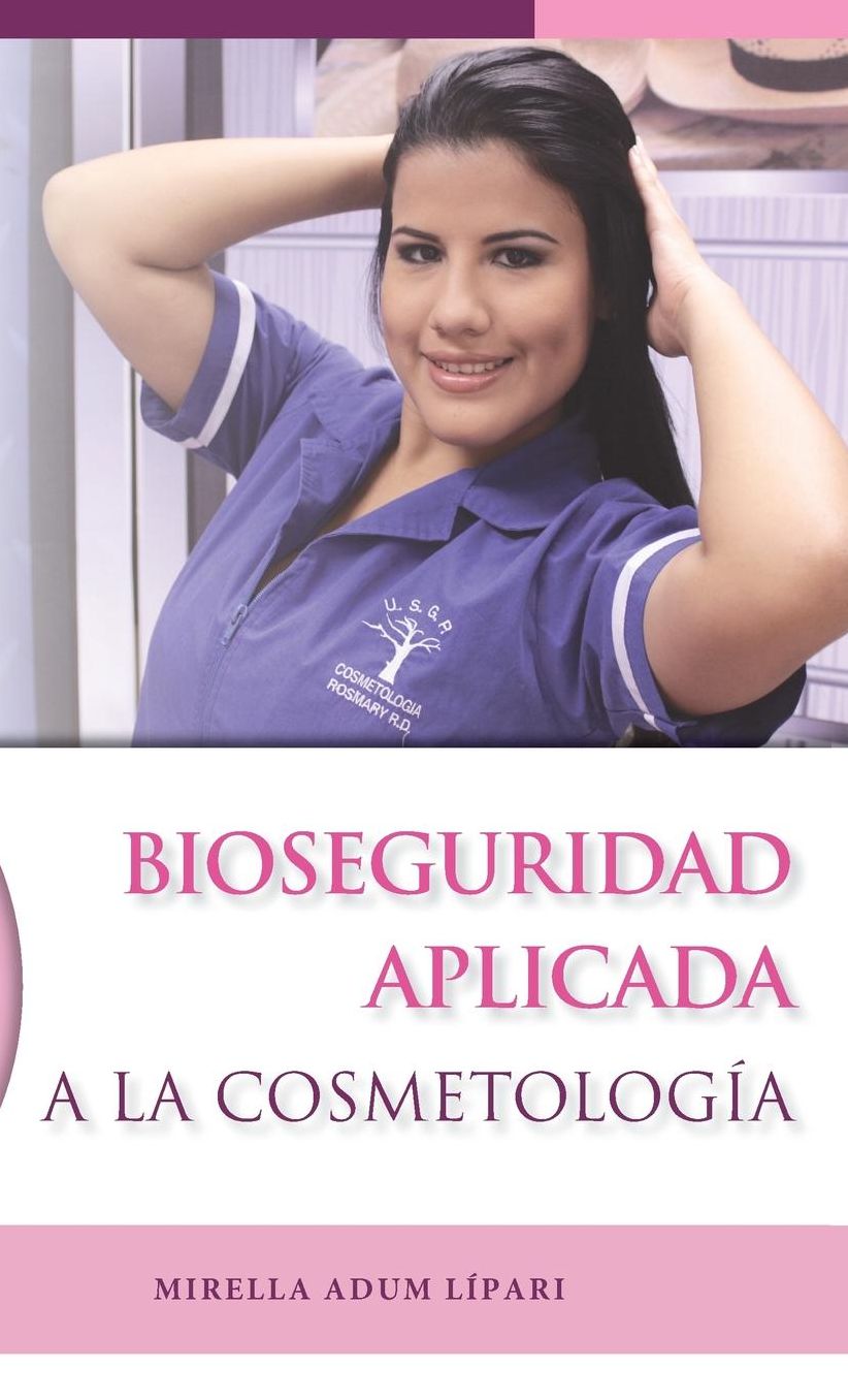 BIOSEGURIDAD APLICADA A LA COSMETOLOGÍA