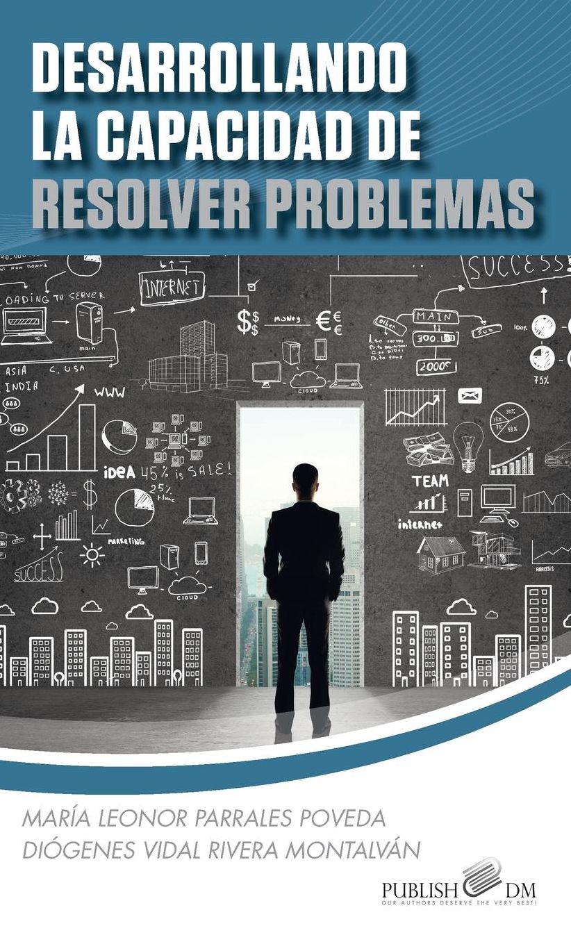 DESARROLLANDO LA CAPACIDAD DE RESOLVER PROBLEMAS