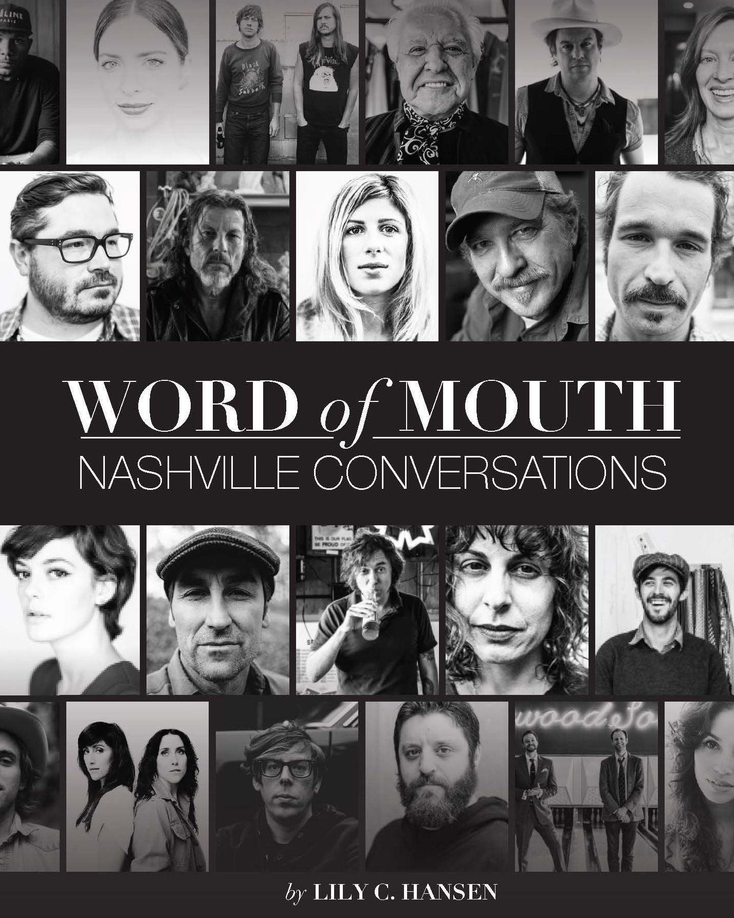 Word of Mouth: Nashville Conversations: Insight into the Drive, Passion, and Innovation of Music City's Creative Entrepreneurs