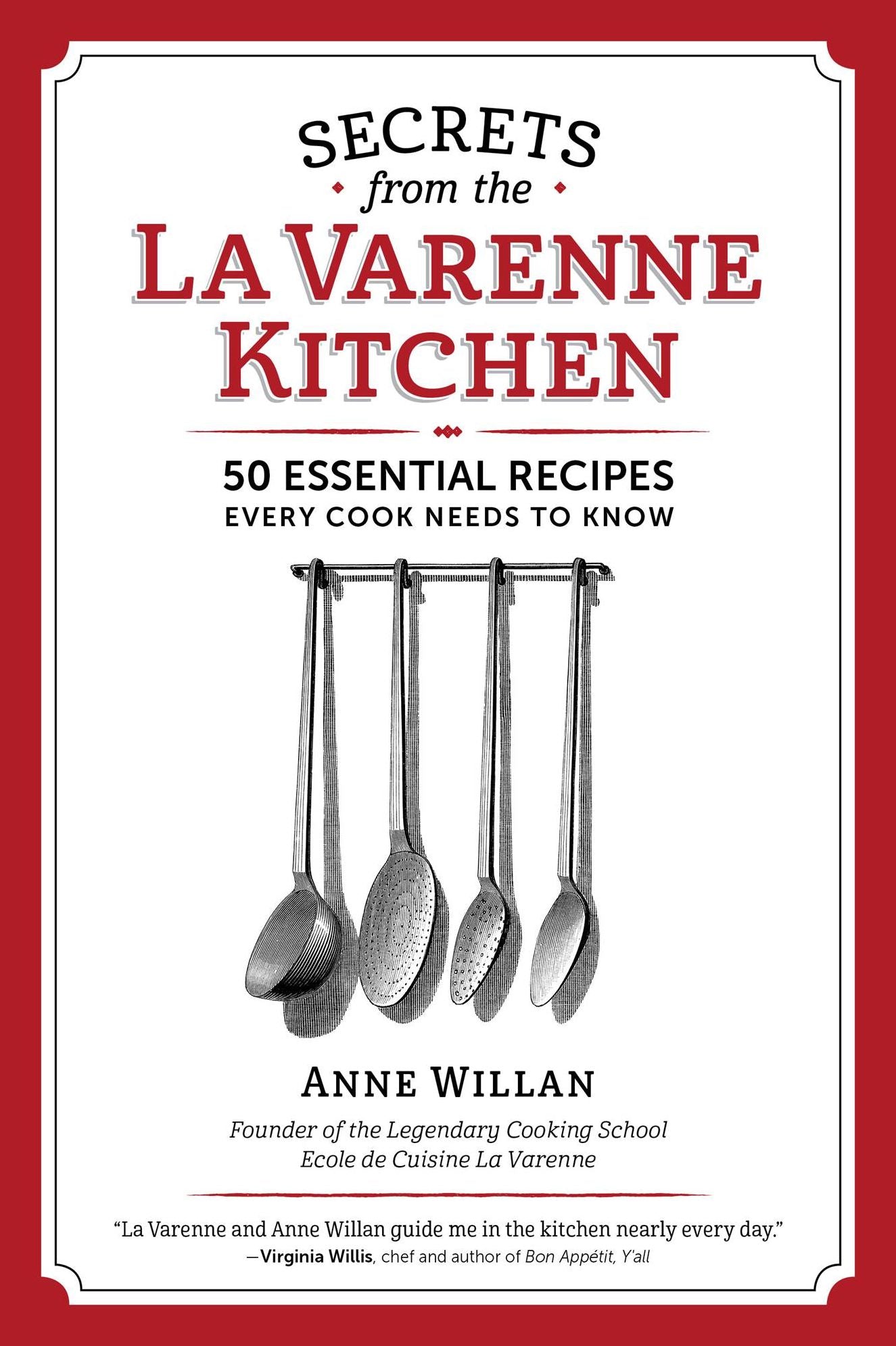 Secrets from the La Varenne Kitchen: Inspiration for Navigating Life's Changes and Challenges