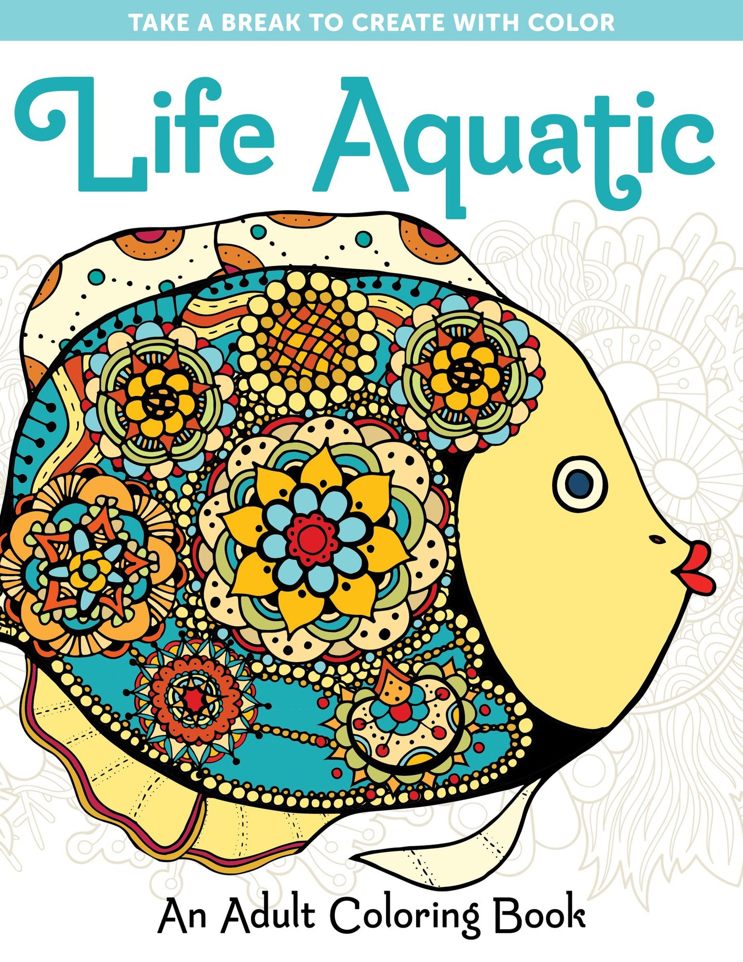 Life Aquatic: An Adult Coloring Book