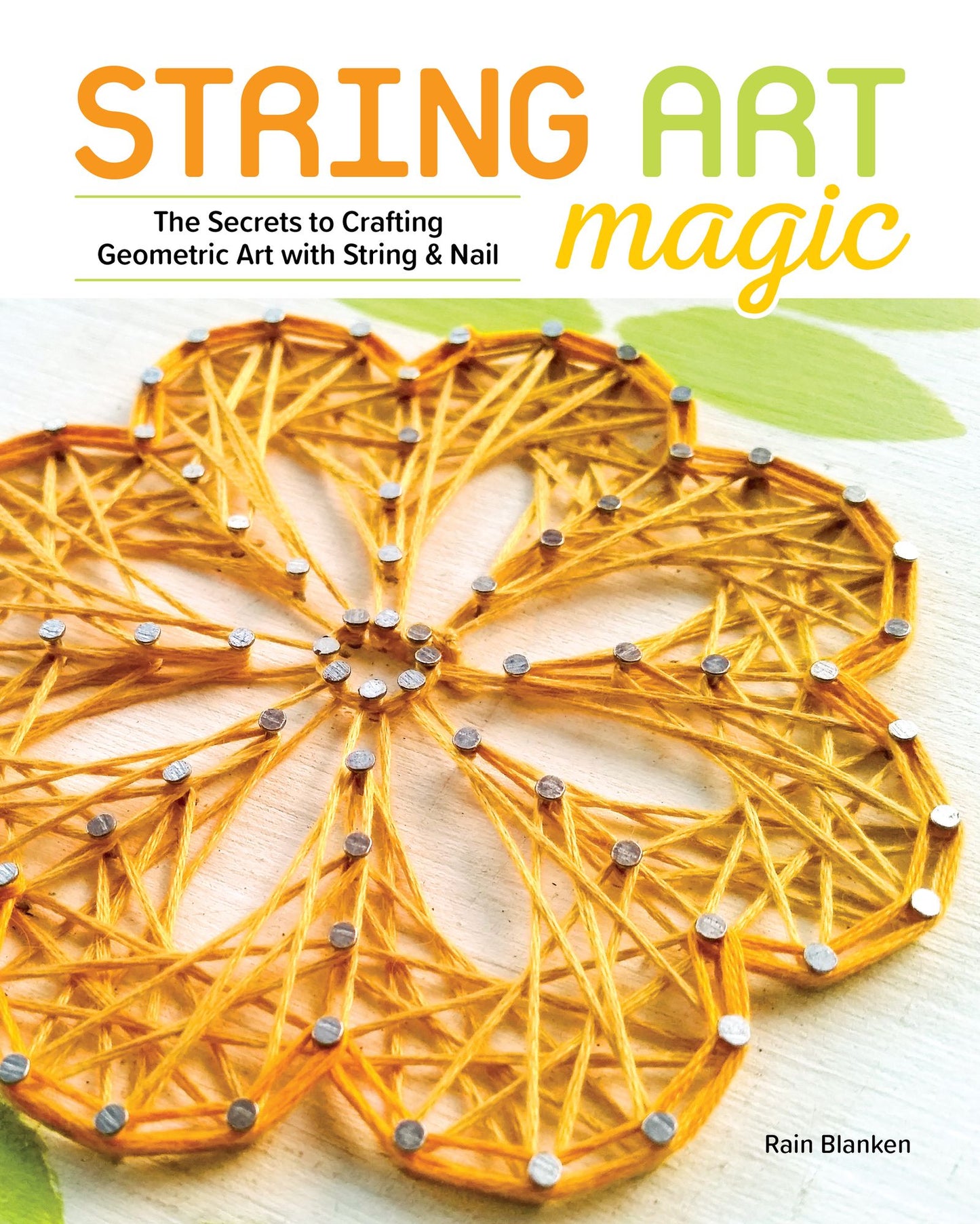 String Art Magic: The Secrets to Crafting Geometric Art with String and Nail