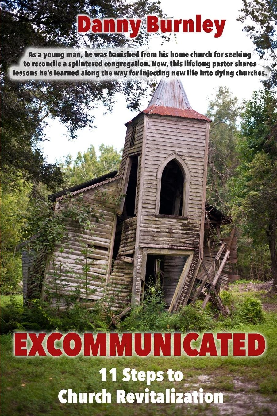 Excommunicated: 11 Steps to Church Revitalization