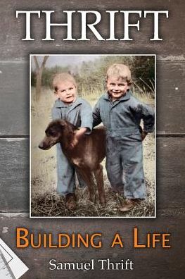 Thrift: Building a Life