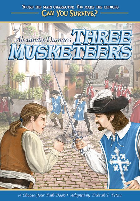 Can You Survive: Three Musketeers: A Choose Your Path Book