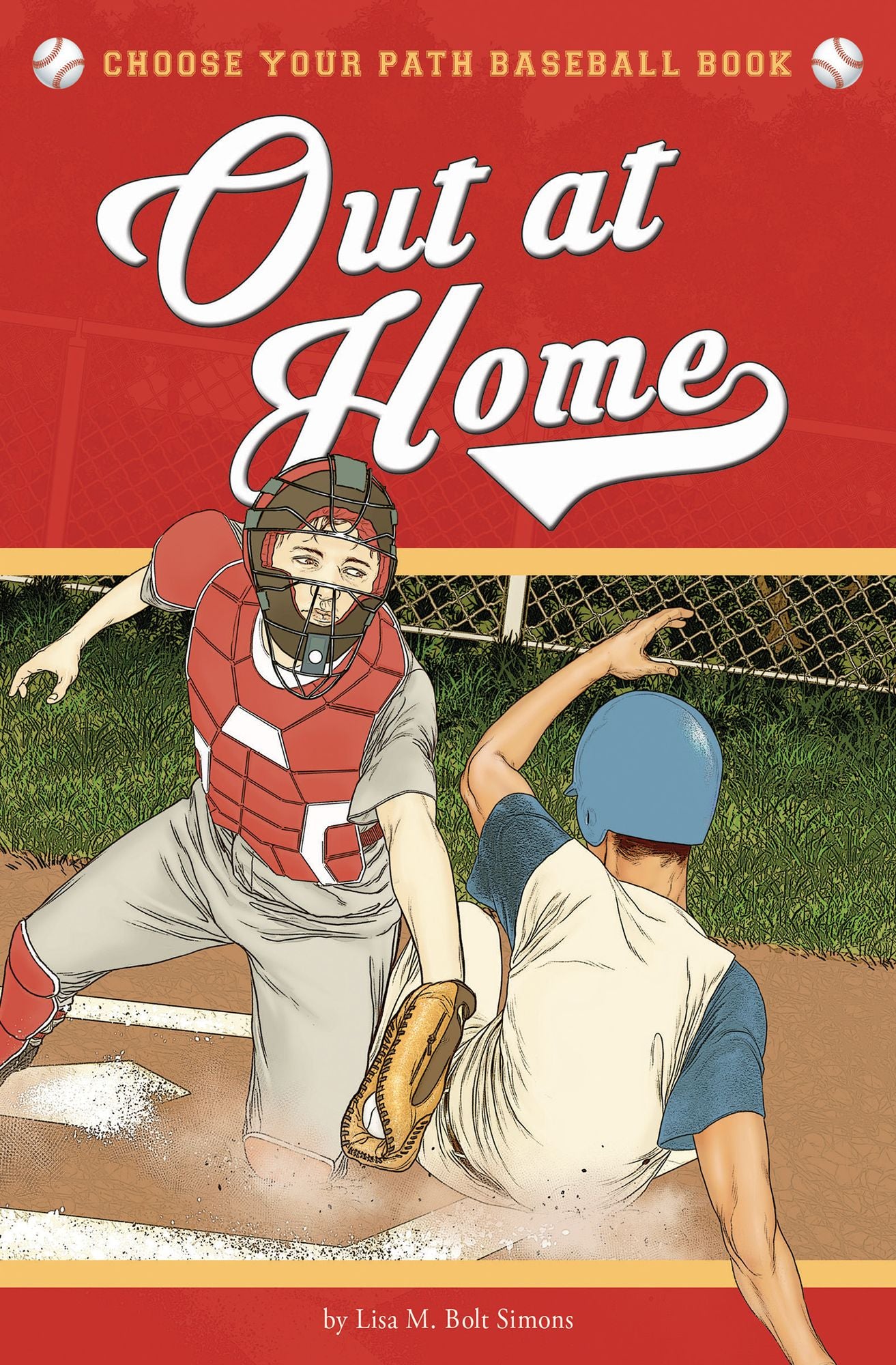 Out at Home: A Choose Your Path Baseball Book